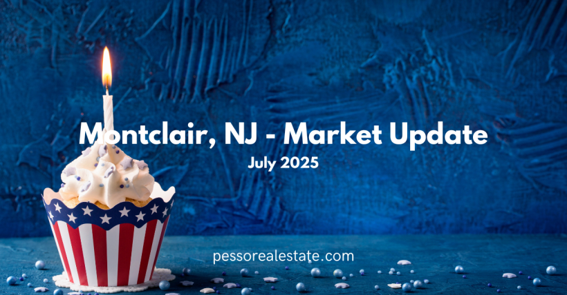 July 2025 Market Report Montclair NJ